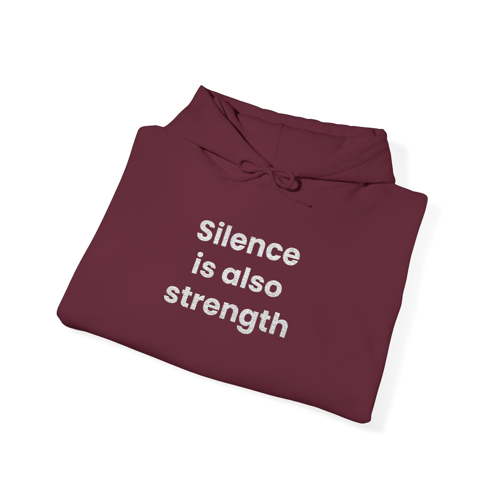 Silence is also strength - Embroidered Hoodie