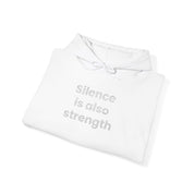 Silence is also strength - Embroidered Hoodie