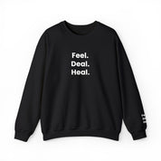 Crewneck Sweatshirt — "Feel. Deal. Heal." Minimal Wellness Pullover