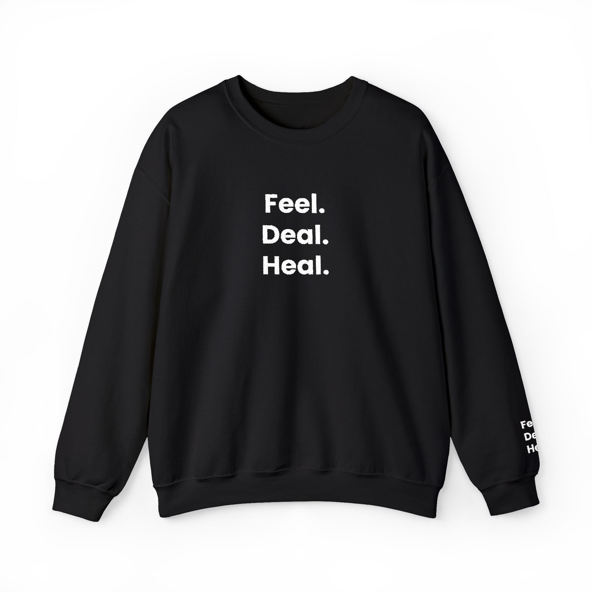 Crewneck Sweatshirt — "Feel. Deal. Heal." Minimal Wellness Pullover