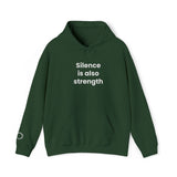 Silence is also strength - Embroidered Hoodie
