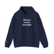 Silence is also strength - Embroidered Hoodie