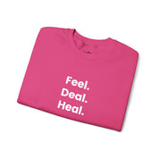 Crewneck Sweatshirt — "Feel. Deal. Heal." Minimal Wellness Pullover