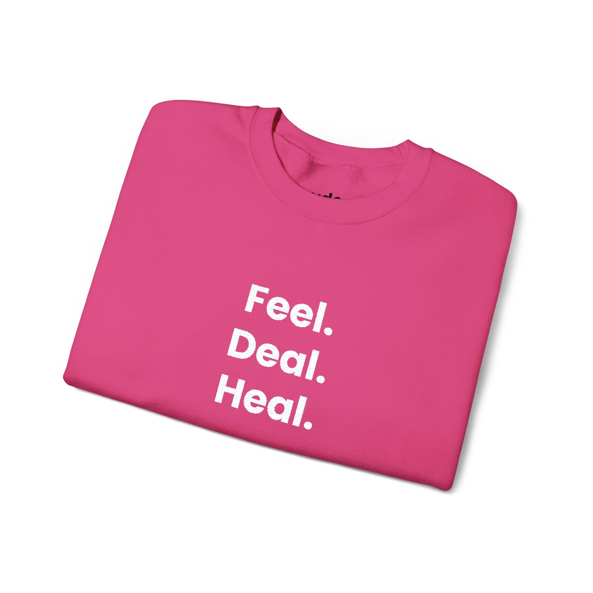 Crewneck Sweatshirt — "Feel. Deal. Heal." Minimal Wellness Pullover