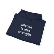 Silence is also strength - Embroidered Hoodie