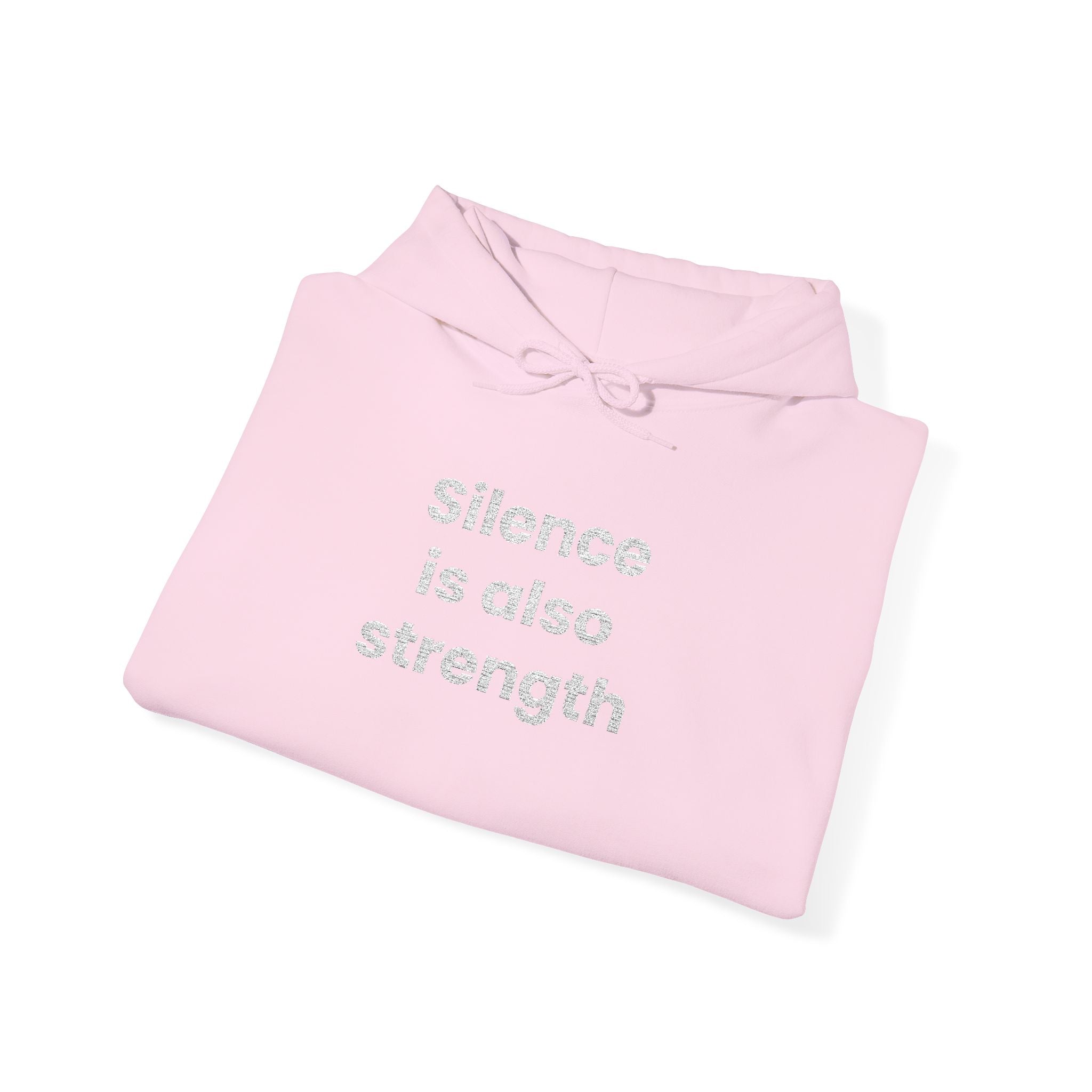 Silence is also strength - Embroidered Hoodie