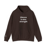 Silence is also strength - Embroidered Hoodie