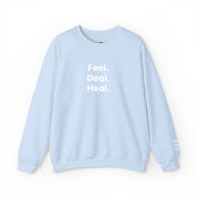 Crewneck Sweatshirt — "Feel. Deal. Heal." Minimal Wellness Pullover