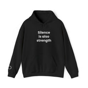 Silence is also strength - Embroidered Hoodie