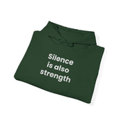 Silence is also strength - Embroidered Hoodie