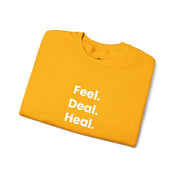 Crewneck Sweatshirt — "Feel. Deal. Heal." Minimal Wellness Pullover