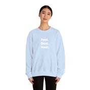 Crewneck Sweatshirt — "Feel. Deal. Heal." Minimal Wellness Pullover