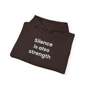 Silence is also strength - Embroidered Hoodie