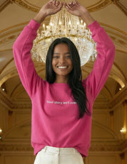 'Your Story Isn't Over - Believe' Crewneck Sweatshirt