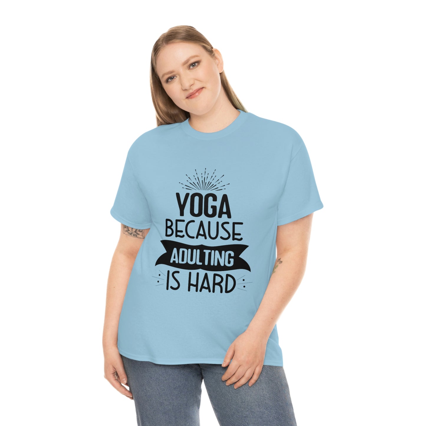 Yoga because adulting is hard - Unisex Heavy Cotton Tee