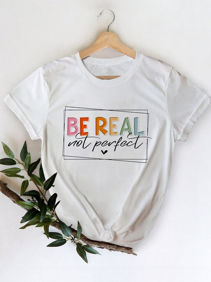 Kindness Shirt Tops für Frauen Be Real Not Perfect T-Shirt Kurzarm Inspirierende und selbstliebende Damen-Grafik-Shirts Kleidung 