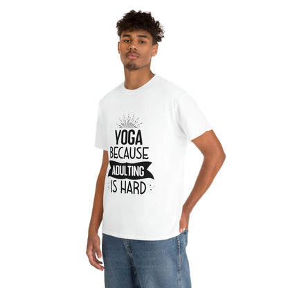 Yoga because adulting is hard - Unisex Heavy Cotton Tee