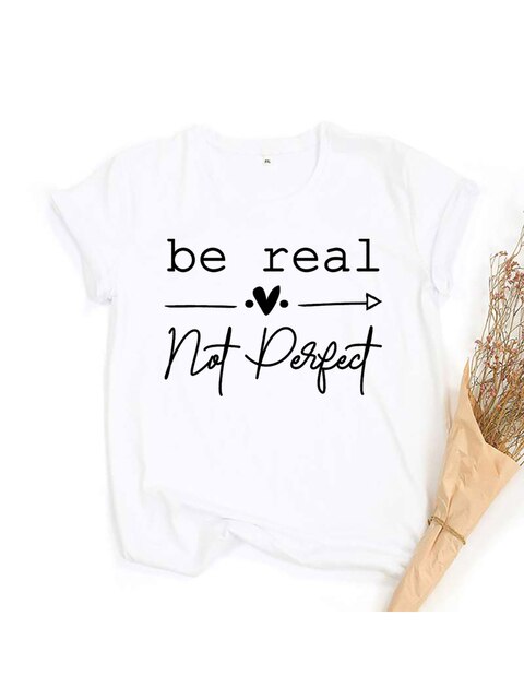 Kindness Shirt Tops für Frauen Be Real Not Perfect T-Shirt Kurzarm Inspirierende und selbstliebende Damen-Grafik-Shirts Kleidung 