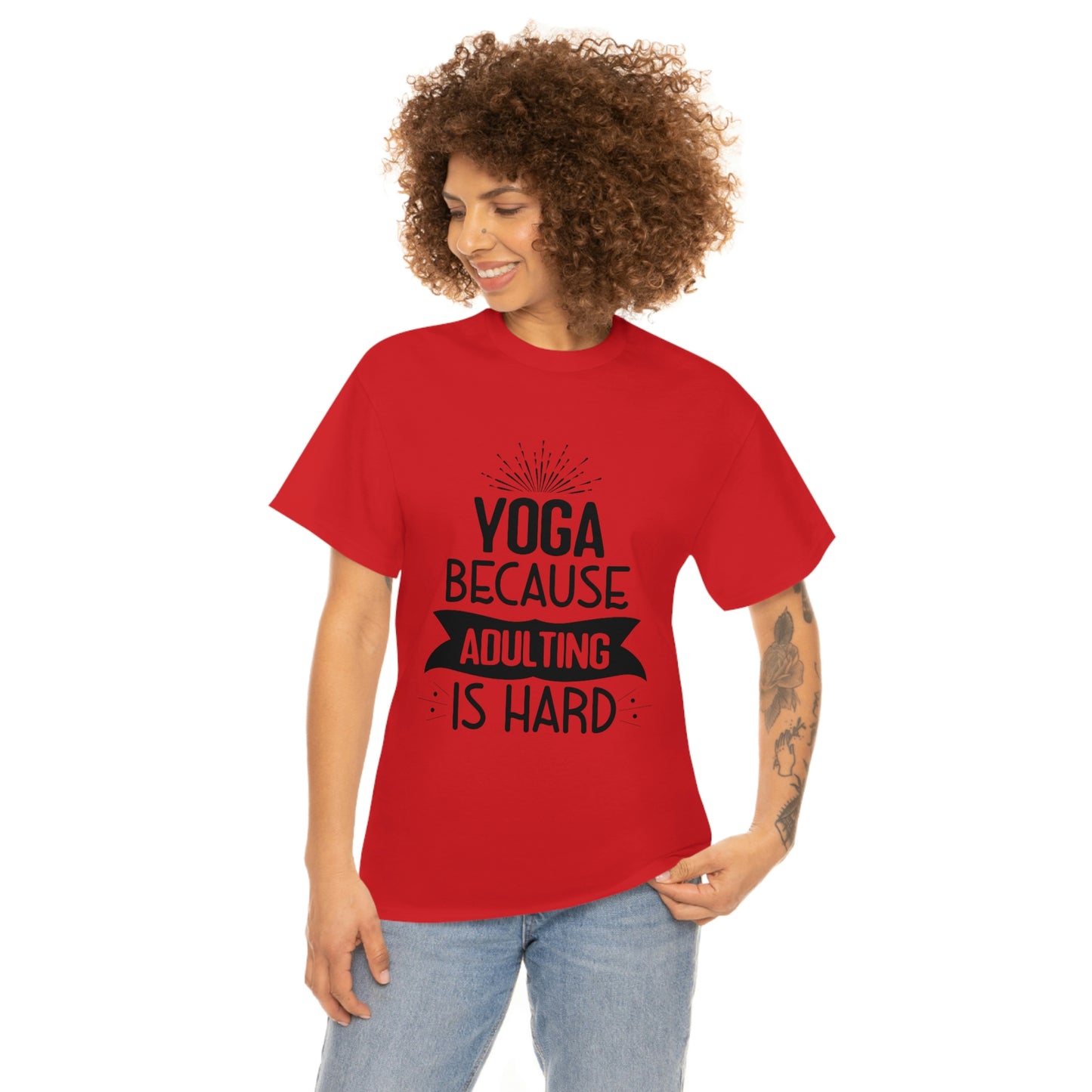 Yoga because adulting is hard - Unisex Heavy Cotton Tee