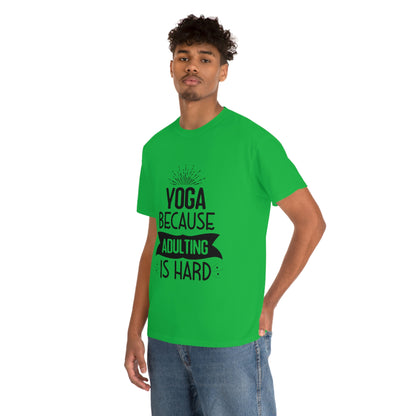 Yoga because adulting is hard - Unisex Heavy Cotton Tee