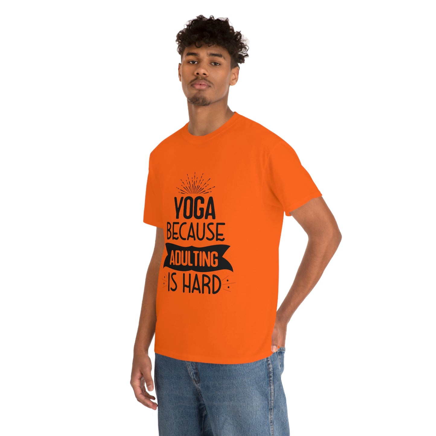 Yoga because adulting is hard - Unisex Heavy Cotton Tee