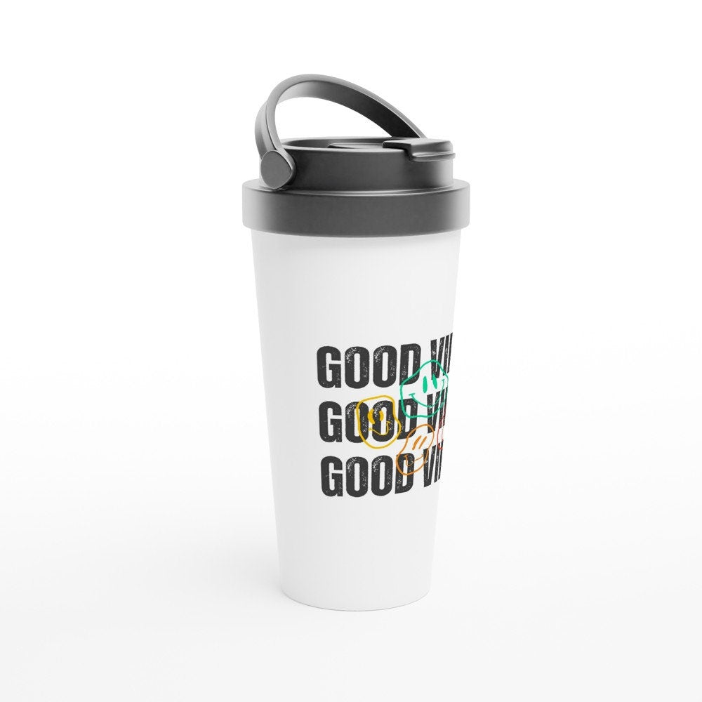 Good Vibes -White 15oz Stainless Steel Travel Mug