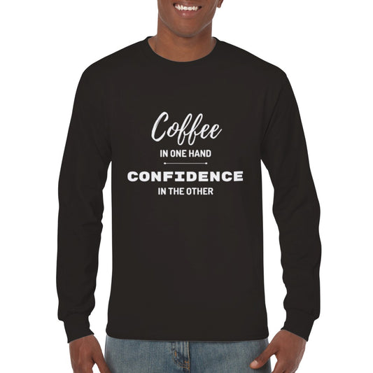 Coffee & Confidence -Premium Unisex Longsleeve T-shirt