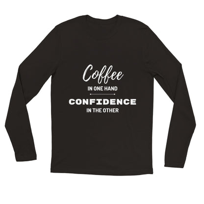 Coffee & Confidence -Premium Unisex Longsleeve T-shirt